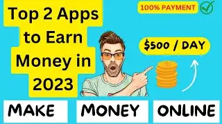 2 Apps for Generating Income in 2023