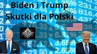 Biden i Trump. Co z tego będzie dla Polski?