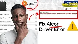 Sigma Plus Error Fix: Reinstall Alcor Micro Device Driver