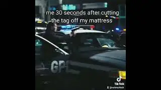 me 30 seconds after cutting the tag off my mattress