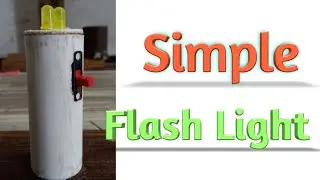 How to make Small LED Flash Light/Torch || Creative Channel by Nikhil