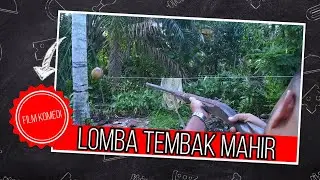 Film komedi || Lomba Tembak Mahir