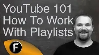 How To Manage YouTube Playlists - YouTube 101