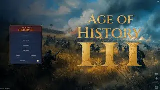 AGE OF HISTORY 3 IS FINALLY HERE AND IT'S MIND BLOWING!