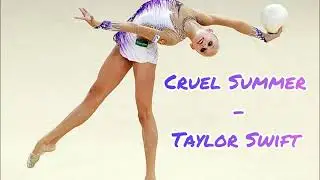 Music for rhythmic gymnastics/ Taylor Swift - Cruel Summer/ TikTok song
