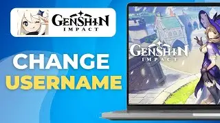 How to Change Username on Genshin Impact Account