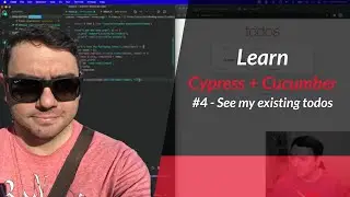 Learn Cypress + Cucumber Tutorial (04): See my existing todos