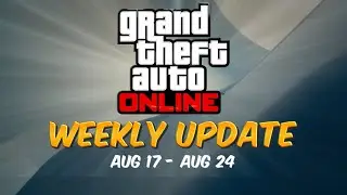GTA Online: Weekly Update [Aug 17 - Aug 24]