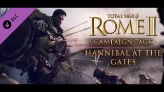 Total War: ROME II - Hannibal at the Gates | Grand Campaign | Carthage | 4k/60fps | No Commentary