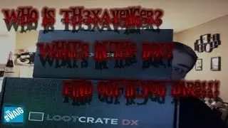 October 2016 LootCrate & LootCrate DX unboxing.