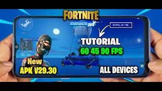 Fortnite Mobile v30.0 | APK 60-90 FPS - All Devices