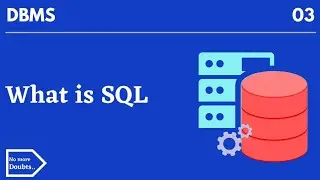 DBMS-What is sql | Types of sql commands | applications of sql