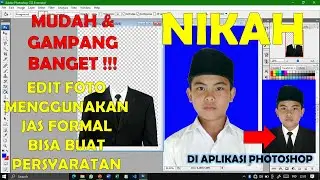 CARA EDIT FOTO BIASA MENJADI FORMAL MEMAKAI JAS DI APK PHOTOSHOP