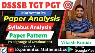 DSSSB TGT PGT Syllabus , Paper Pattern | PYQ Analysis , Weightage of Graduation ,Easy & Scoring Part