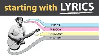 Songwriting TIP -- starting with LYRICS