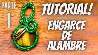 engarcé de alambre tutorial parte 1