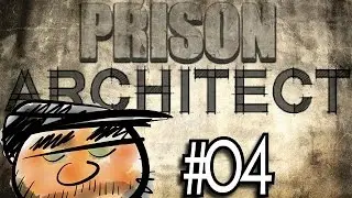 Prison Architect | Klaar maken voor HIGH risk klootzakjes