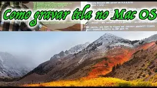 Como gravar tela no Mac OS