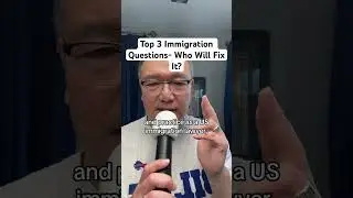 Top 3 immigration questions: Trump v Harris- Who will fix it? #usimmigration