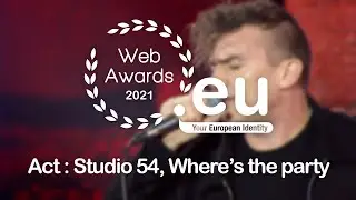 EURid .eu Web Awards 2021 Act : Studio 54, Where’s the party