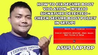 How To Fix Secure Boot Violation - Invalid Signature Detected? | Teacher Kevin PH