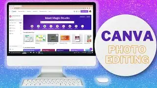 Skill Set Saturday | Editing Photos in Canva