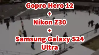Recording with Galaxy S24 Ultra, Gopro Hero 12,  Nikon Z30, and Mini 3 Pro