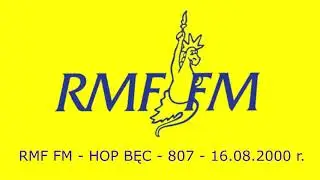 RMF FM - HOP BĘC - 807 - 16.08.2000 r. ( pełne wydanie )