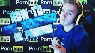 HOW TO GET VERIFIED ON PORNHUB! [TUTORIAL]
