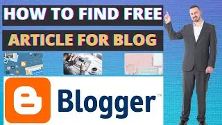 How to find free unique article for blog | How to get unique content for blogger