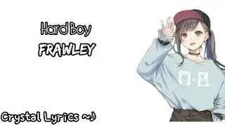 Hard Boy - Frawley (Lyrics)