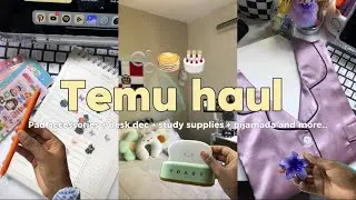 Aesthetic Temu haul// 🫧🥞👷🏻‍♀️+desk decoration + Pad accessories + pijamas and more…🎂