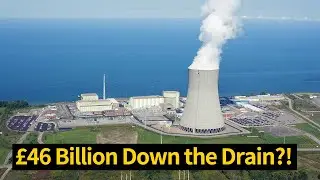 Kicking China Out, Will the UK's £46 Billion Nuclear Power Plant Be Abandoned?!