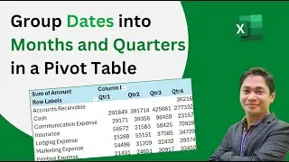 Group Dates into Months and Quarters in Pivot Tables