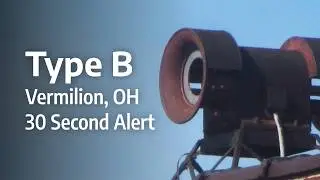 FE Type B Siren Test - 30 Second Alert - Vermilion, OH - 2026-08-05