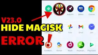 WTF!!! MAGISK HIDE 23 NOT WROKING