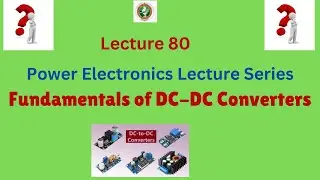 What is a DC-DC Converter (DC-DC Choppers)? | Basics & Types of DC-DC Converters | Applications