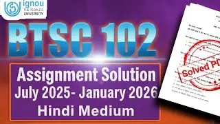 BTSC 102 Assignment Solution in Hindi | btsc 102 solved assignment 2025-26