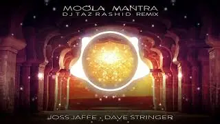 Moola Mantra (DJ Taz Rashid Remix) | Joss Jaffe & Dave Stringer