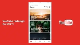 YouTube Redesign for iOS 11 - Designed with Adobe XD - Speedart