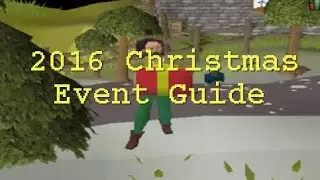 OSRS 2016 Christmas Event Guide
