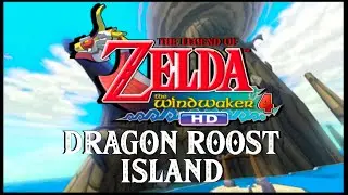 THE LEGEND OF ZELDA: THE WIND WAKER HD Full Gameplay Walkthrough DRAGON ROOST ISLAND  #4