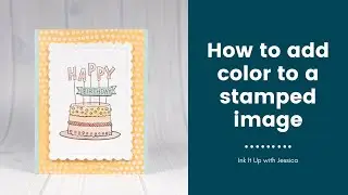 4 Ways to Add Color to a Stamped Image