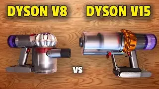 Dyson V8 vs Dyson V15 - Is Cheaper Better?