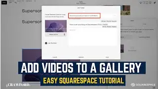 How to Upload Videos to a Gallery on Squarespace