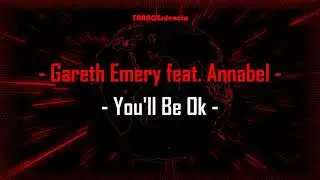 Gareth Emery feat. Annabel - You'll Be Ok