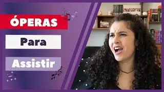 3 óperas para assistir na quarentena