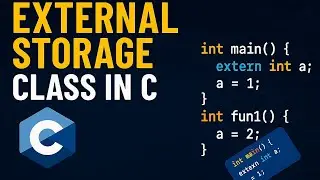 External Storage Class in C  | Extern Variable in C