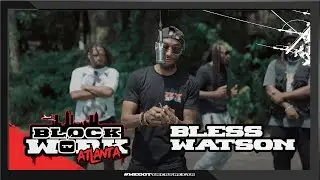 Bless Watson - Runnin (Blockworktv Performance) [Atlanta]