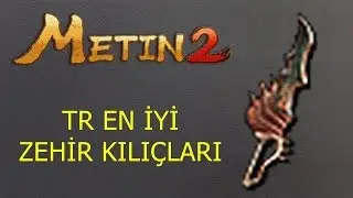 Metin2 TR en iyi Zehir kılıçları